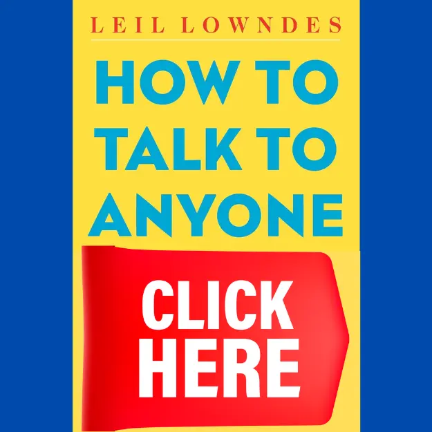 Yellow book cover with red text at the top reading "Leil Lowndes." Below, large blue text reads "How to Talk to Anyone." At the bottom, a red label with white text says "Click Here."
